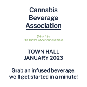 cannabis beverage association town hall 2023